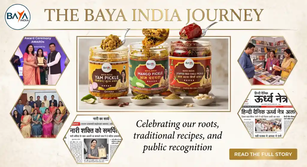 The Baya India Journey The Baya India Journey: Crafting 100% Chemical-Free Homemade Pickles