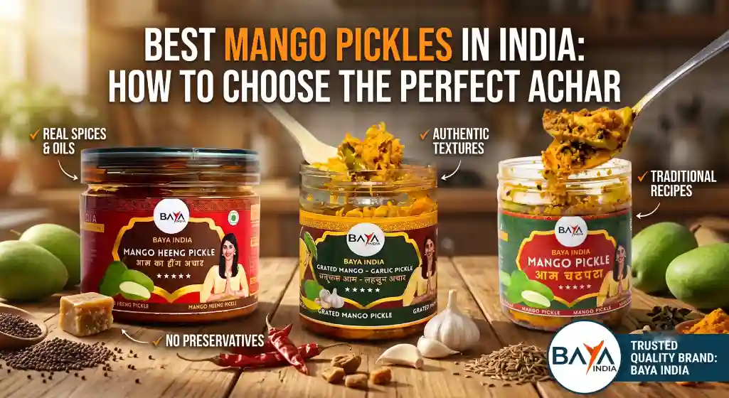 Best Mango Pickle Company in India Best Mango Pickles Brands in India: What to Look For